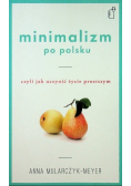 Minimalizm po polsku czyli jak uczynić życie prostszym