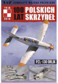 100 lat Polskich Skrzydeł Tom 15 PZL 130 Orlik