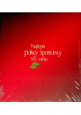 Najlepsi polscy sportowcy XX wieku