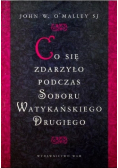 Co się wydarzyło podczas Soboru Watykańskiego Drugiego