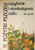 Pożytki pszczele zapylanie i miododajność roślin