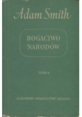 Badania nad Naturą i Przyczynami Bogactwa  Narodów Tom II