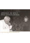 Spełniła się wola Pani Jasnogórskiej