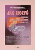Jak leczyć wątrobę, drogi żółciowe, trzustkę