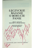 Łęczyckie bajanie o Borucie panie