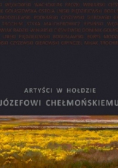 Artyści w hołdzie Józefowi Chełmońskiemu