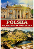 Polska piękno naszej ojczyzny