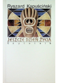 Jeszcze jeden dzień życia