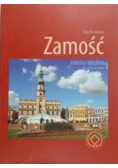 Zamość Miasto idealne