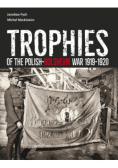 Trofea wojny polsko-bolszewickiej 1919 - 1920