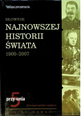 Słownik najnowszej historii świata 1900 - 2007 Tom 5
