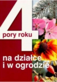 4 pory roku na działce i w ogrodzie