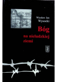Bóg na nieludzkiej ziemi