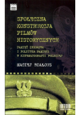 Społeczna konstrukcja filmów historycznych