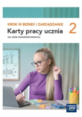 Krok w biznes i zarządzanie karty pracy 2 liceum i technikum zakres podstawowy