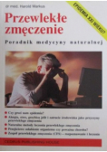Przewlekłe zmęczenie Poradnik medycyny naturalnej