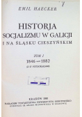 Historja socjalizmu w Galicji i na Śląsku Cieszyńskim tom 1 1933 r.