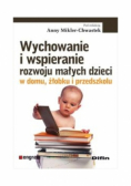 Wychowanie i wspieranie rozwoju małych dzieci
