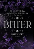 Rozkwi. Bitter Faza 1