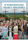 W poszukiwaniu wiary i wolności