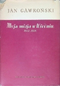 Moja misja w Wiedniu 1932 - 1938