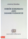 Odbiór komunikatu jako zadanie poznawcze