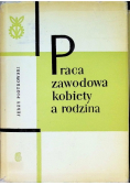 Praca zawodowa kobiety a rodzina
