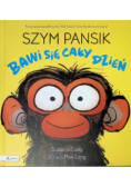 Szym Pansik bawi się cały dzień