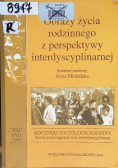 Obrazy życia rodzinnego z perspektywy interdyscyplinarnej