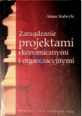 Zarządzanie projektami ekonomicznymi i organizacyjnymi