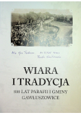 Wiara i tradycja 800 lat parafii i gminy Gawłuszowice