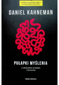 Pułapki myślenia O myśleniu szybkim i wolnym