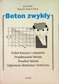 Beton zwykły - Dobór kruszyw i cementów Projektowanie betonu Trwałości betonu Odporność chemiczna i termiczna
