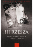 III Rzesza Kulisy walki o pozycję wpływy i władzę