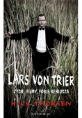 Lars von Trier Życie filmy fobie geniusza