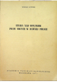 Studia nad wpływem praw obcych w dawnej Polsce