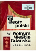 Teatr polski w Wolnym Mieście Gdańsku