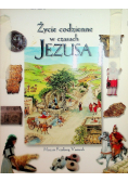 Życie codzienne w czasach Jezusa