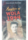 Przeżyłam to Wola 1944