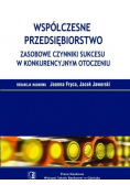 Współczesne przedsiębiorstwo Zasobowe czynniki sukcesu w konkurencyjnym otoczeniu