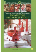 Encyklopedia gotowania świąteczne dekoracje stołu