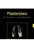 Pasterstwo w Tatrach i na Podtatrzu