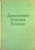 Społeczeństwo Królestwa Polskiego Tom II