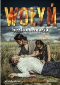 Wołyń Bez komentarza