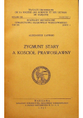 Zygmunt Stary a kościół prawosławny 1937 r.