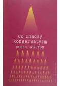 Co znaczy konserwatyzm