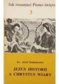 Jezus Historii a Chrystus Wiary Tom 3