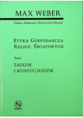 Etyka Gospodarcza Religii Światowych, Tom I Taoizm i konfucjanizm