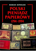 Polski Pieniądz Papierowy 1794-1994