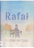 Ksiądz Rafał Tom 2 Niespokojne czasy